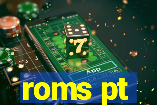 roms pt